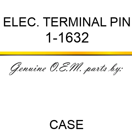 ELEC. TERMINAL PIN 1-1632