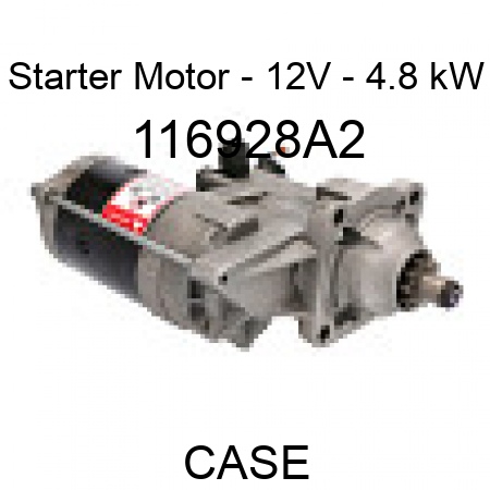 Starter Motor - 12V - 4.8 kW 116928A2