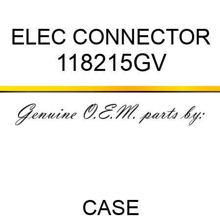 ELEC CONNECTOR 118215GV