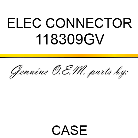 ELEC CONNECTOR 118309GV