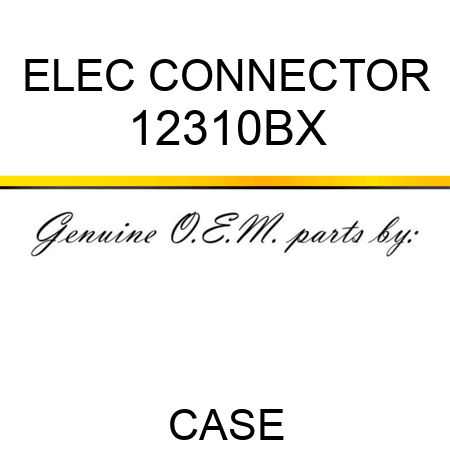 ELEC CONNECTOR 12310BX