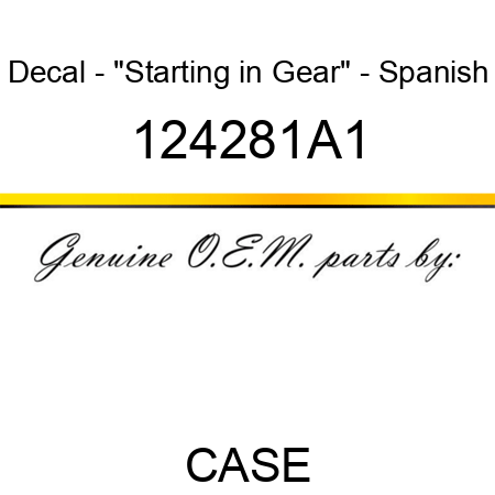 Decal - "Starting in Gear" - Spanish 124281A1