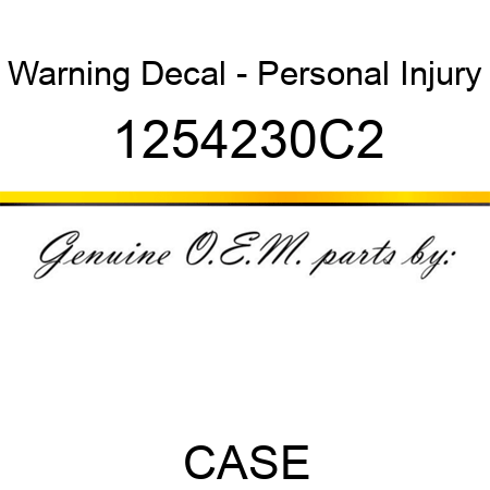 Warning Decal - Personal Injury 1254230C2