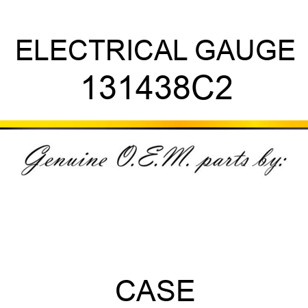 ELECTRICAL GAUGE 131438C2