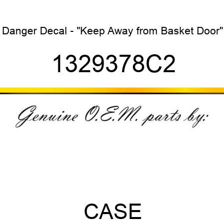 Danger Decal - "Keep Away from Basket Door" 1329378C2