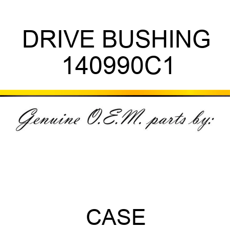 DRIVE BUSHING 140990C1