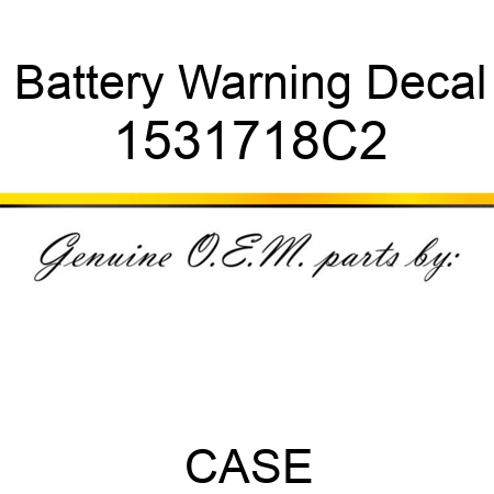 Battery Warning Decal 1531718C2