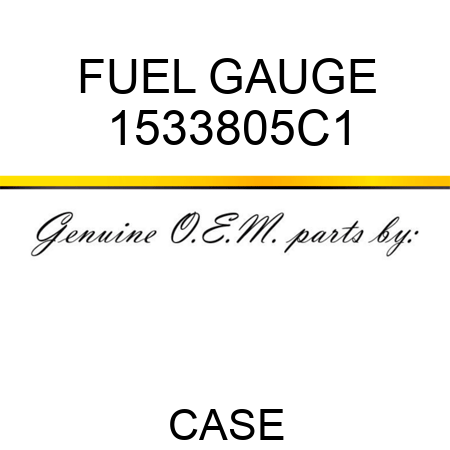 FUEL GAUGE 1533805C1