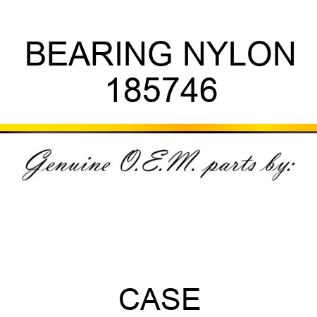 BEARING, NYLON 185746