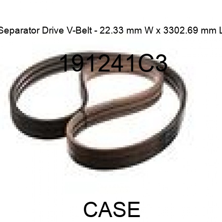 Separator Drive V-Belt - 22.33 mm W x 3302.69 mm L 191241C3