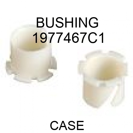 BUSHING 1977467C1