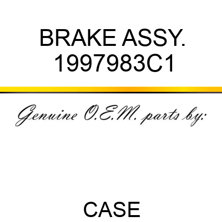BRAKE ASSY. 1997983C1