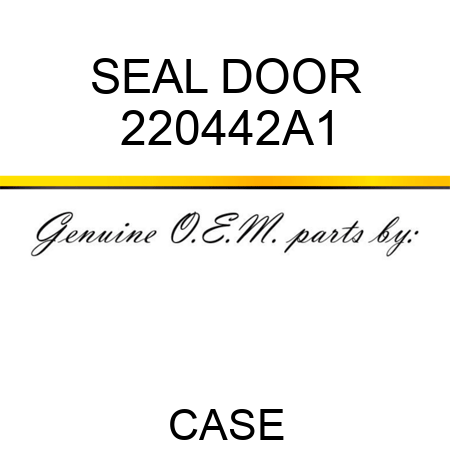 SEAL, DOOR 220442A1