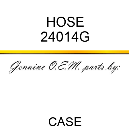 HOSE 24014G