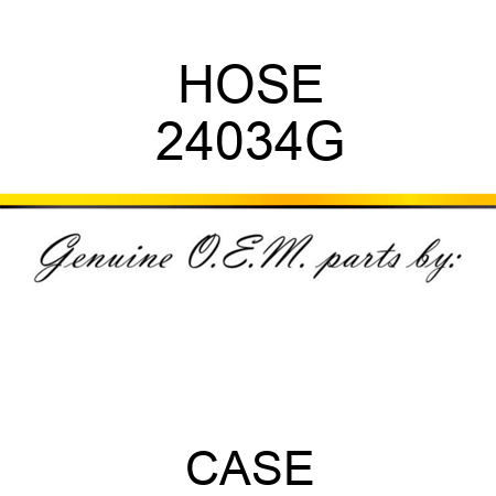 HOSE 24034G
