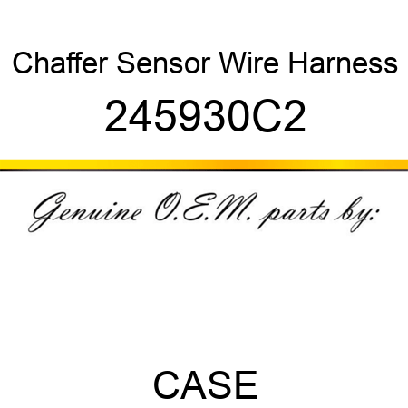 Chaffer Sensor Wire Harness 245930C2