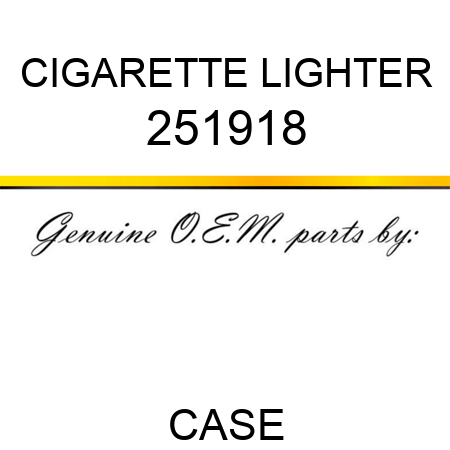 CIGARETTE LIGHTER 251918