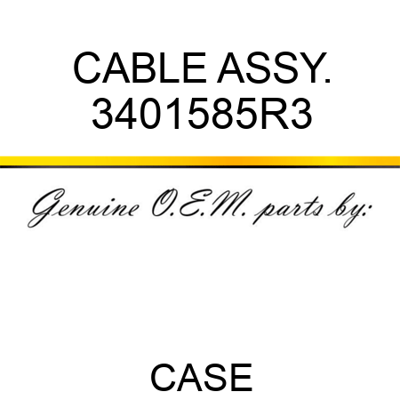CABLE ASSY. 3401585R3