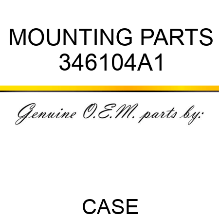 MOUNTING PARTS 346104A1