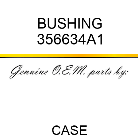 BUSHING 356634A1