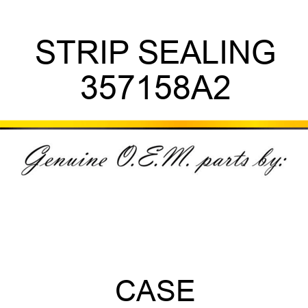 STRIP, SEALING 357158A2