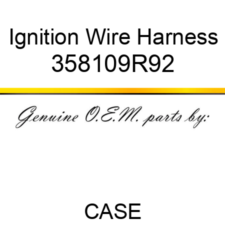 Ignition Wire Harness 358109R92