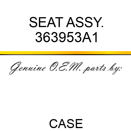 SEAT ASSY. 363953A1