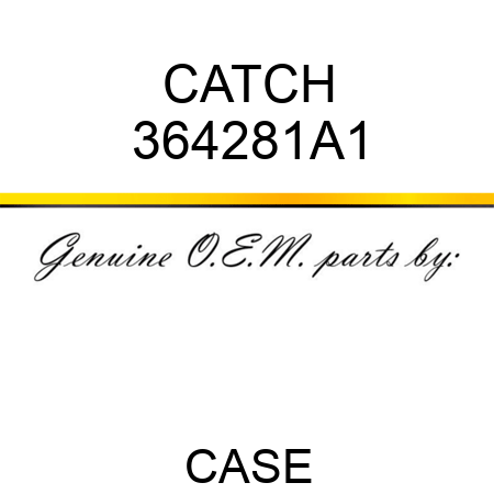 CATCH 364281A1