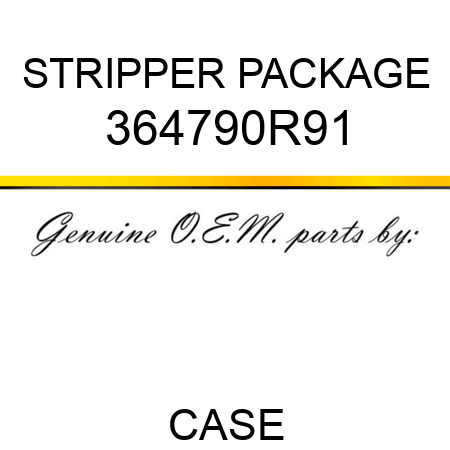 STRIPPER PACKAGE 364790R91