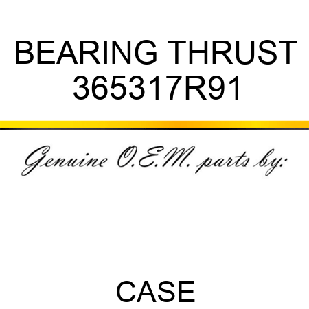 BEARING, THRUST 365317R91