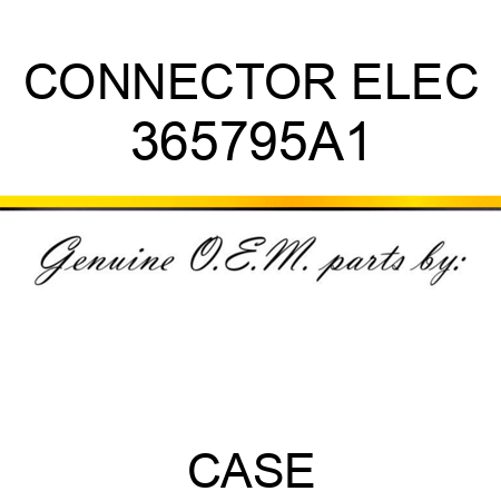 CONNECTOR, ELEC 365795A1