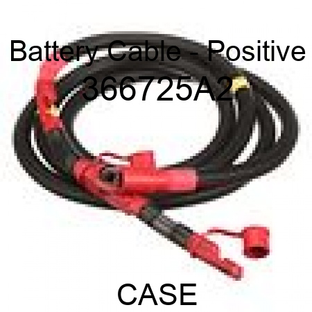 Battery Cable - Positive 366725A2