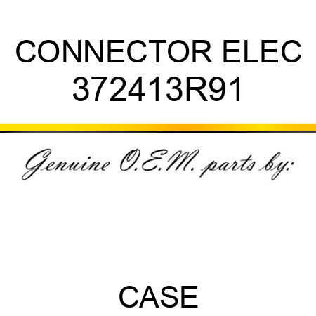 CONNECTOR, ELEC 372413R91