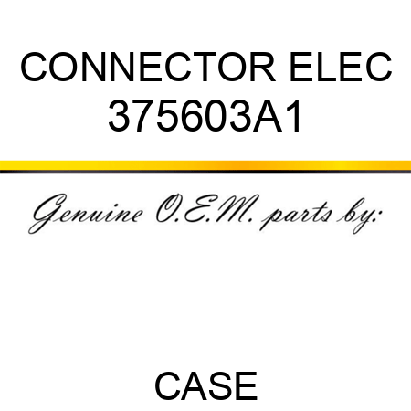 CONNECTOR, ELEC 375603A1