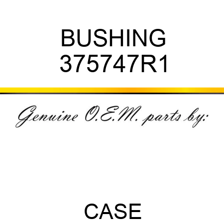 BUSHING 375747R1