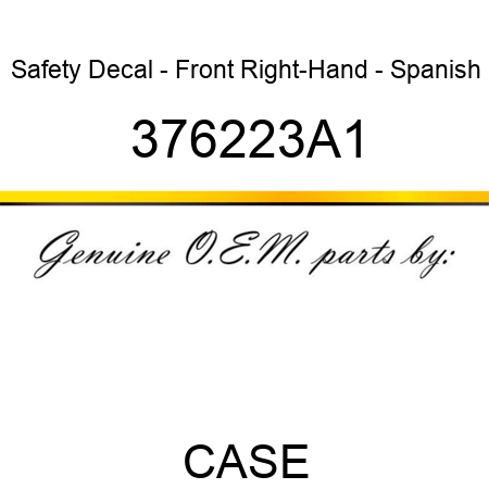 Safety Decal - Front Right-Hand - Spanish 376223A1