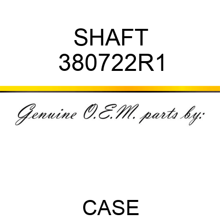 SHAFT 380722R1