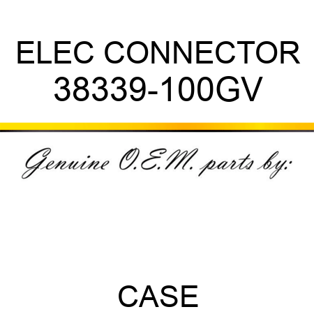 ELEC CONNECTOR 38339-100GV
