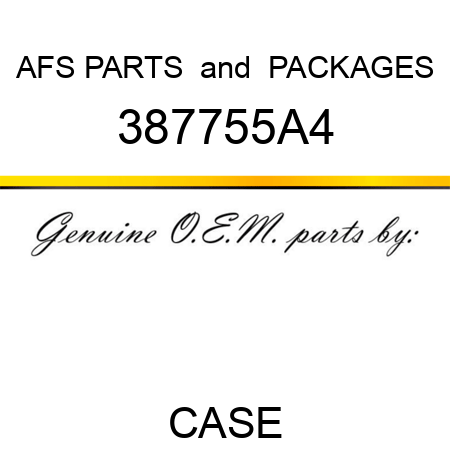 AFS PARTS & PACKAGES 387755A4