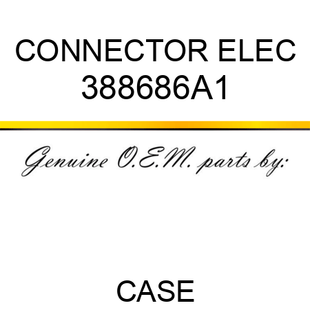 CONNECTOR, ELEC 388686A1