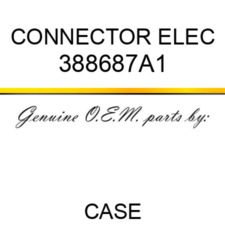 CONNECTOR, ELEC 388687A1