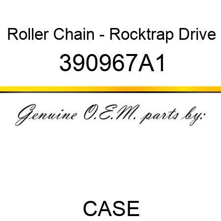 Roller Chain - Rocktrap Drive 390967A1