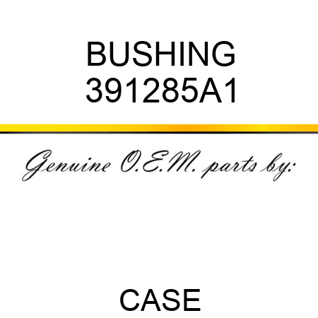 BUSHING 391285A1