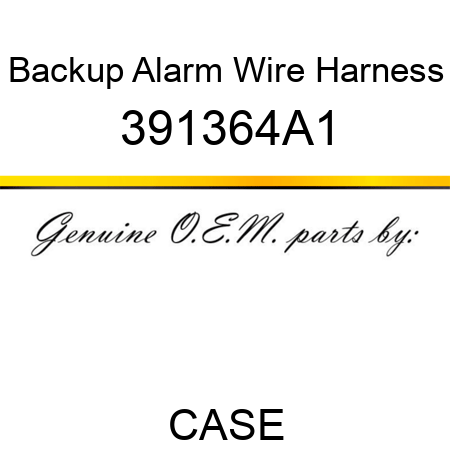 Backup Alarm Wire Harness 391364A1