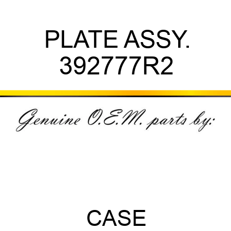 PLATE ASSY. 392777R2