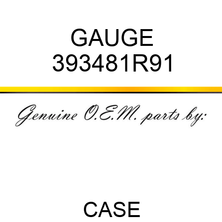 GAUGE 393481R91