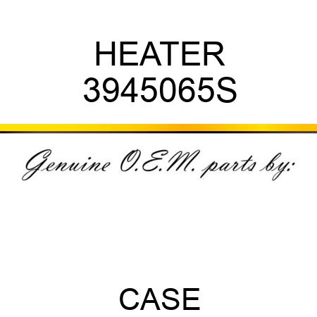 HEATER 3945065S