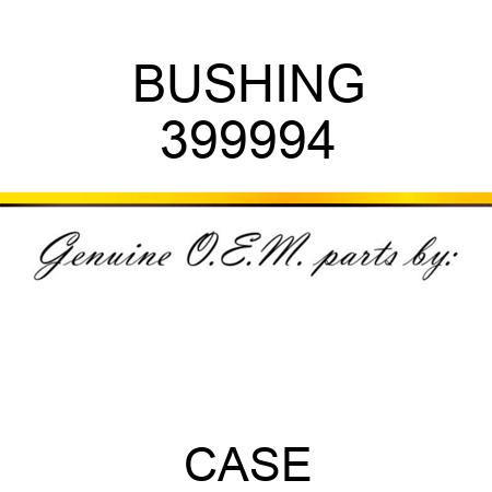 BUSHING 399994