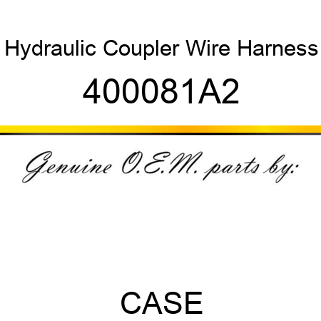 Hydraulic Coupler Wire Harness 400081A2