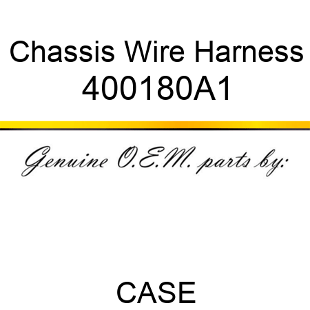 Chassis Wire Harness 400180A1